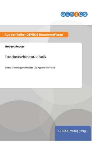 Landmaschinentechnik de Robert Reuter