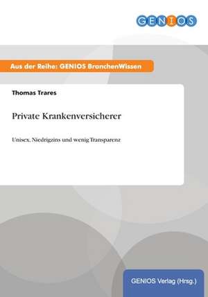 Private Krankenversicherer de Thomas Trares