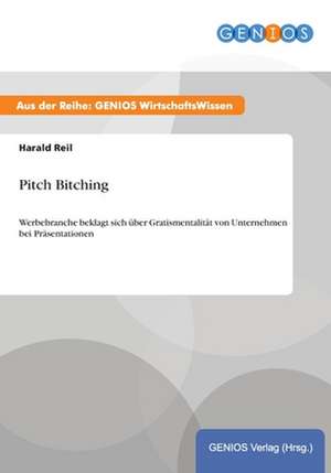 Pitch Bitching de Harald Reil