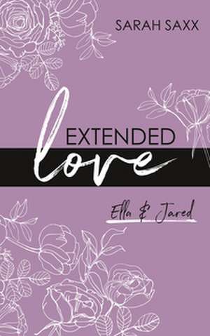 Extended love de Sarah Saxx