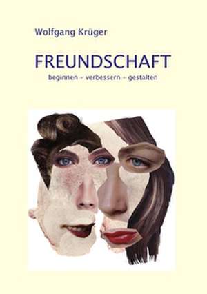 Freundschaft de Wolfgang Krüger