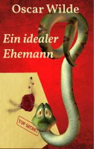 Ein idealer Ehemann de Oscar Wilde