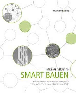 Smart bauen. de Mike de Saldanha