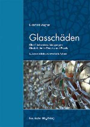 Glasschäden. de Ekkehard Wagner