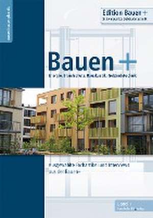 Bauen+ Schwerpunkt: Gebäudetechnik. de Reinhard Eberl-Pacan