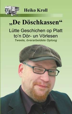 De Döschkassen de Heiko Kroll