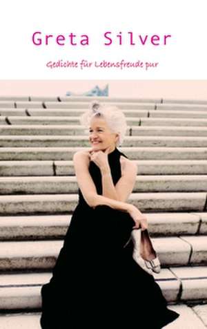 Gedichte de Greta Silver