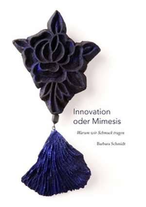 Innovation oder Mimesis de Barbara Schmidt