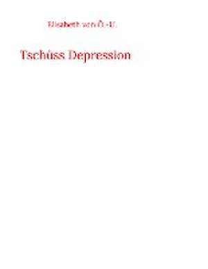 Tschüss Depression de Elisabeth von Ö. -U.