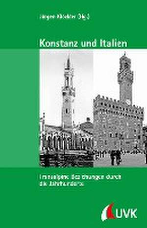 Konstanz und Italien de Jürgen Klöckler