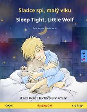 Sladce spi, malý vlku - Sleep Tight, Little Wolf (¿esky - anglicky) de Ulrich Renz