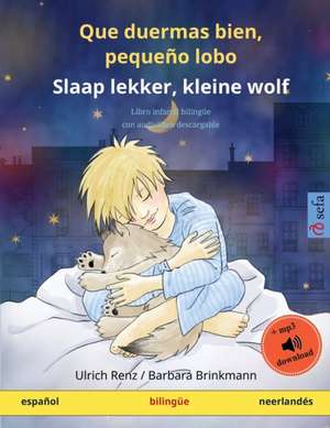 Que duermas bien, pequeño lobo - Slaap lekker, kleine wolf (español - neerlandés) de Ulrich Renz