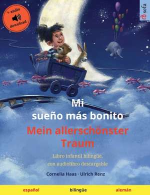 Mi sueño más bonito - Mein allerschönster Traum (español - alemán) de Ulrich Renz