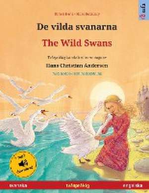 De vilda svanarna - The Wild Swans (svenska - engelska) de Ulrich Renz