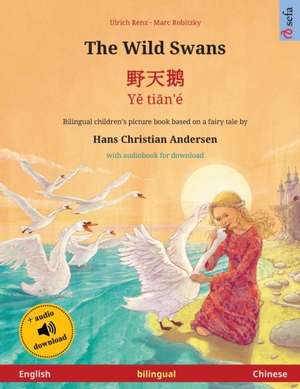 The Wild Swans - ¿¿¿ - Y¿ ti¿n'é (English - Chinese) de Ulrich Renz