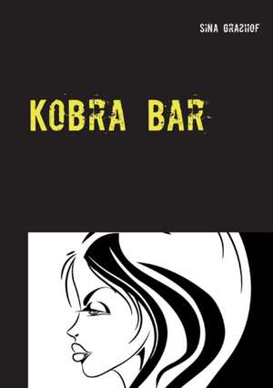 Kobra Bar de Sina Graßhof