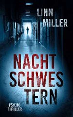 Nachtschwestern de Linn Miller