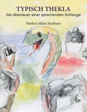 Typisch Thekla de Markus Maria Saufhaus