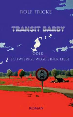 Transit Barby de Rolf Fricke