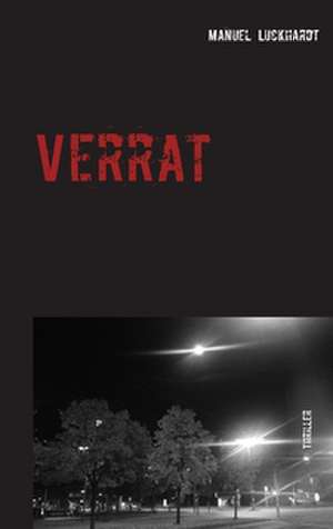 Verrat de Manuel Luckhardt