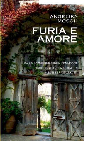 Furia e Amore de Angelika Mosch