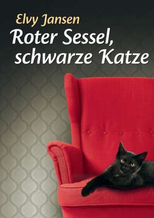 Roter Sessel, schwarze Katze de Elvy Jansen