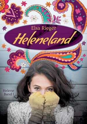 Heleneland de Elsa Rieger