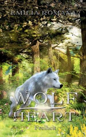 Wolfheart 3 de Emilia Romana