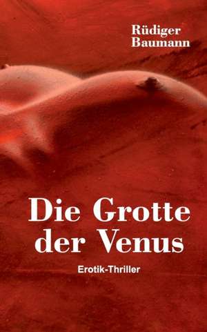 Die Grotte der Venus de Rüdiger Baumann