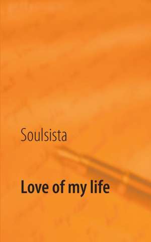 Love of my life de Soulsista