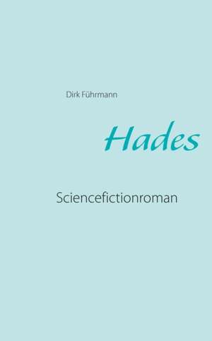 Hades de Dirk Führmann