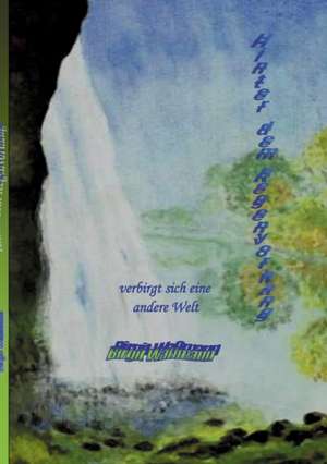 Hinter dem Regenvorhang de Birgit Waßmann
