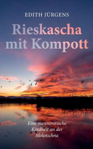 Rieskascha mit Kompott de Edith Jürgens