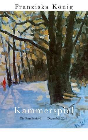 Kammerspiel de Franziska König