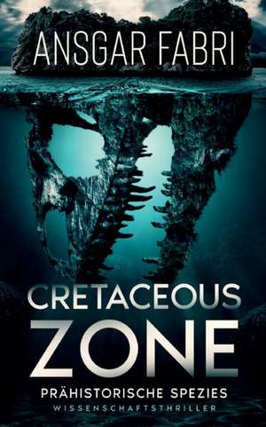 Cretaceous-Zone de Ansgar Fabri