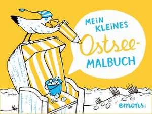 Mein kleines Ostsee-Malbuch de Elke Hanisch