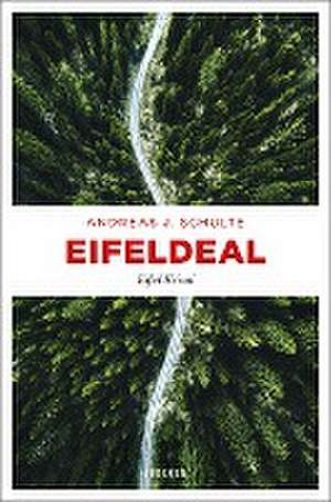 Eifeldeal de Andreas J. Schulte