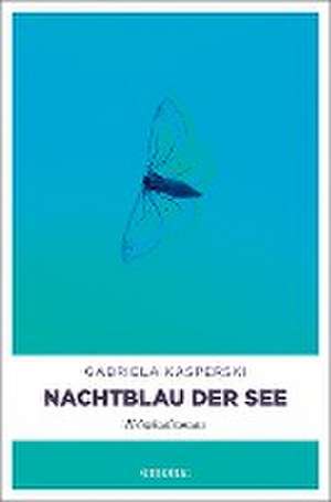 Nachtblau der See de Gabriela Kasperski