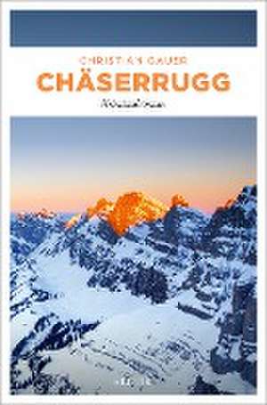Chäserrugg de Christian Gauer