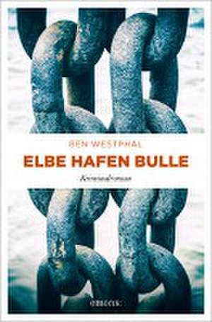 Elbe Hafen Bulle de Ben Westphal