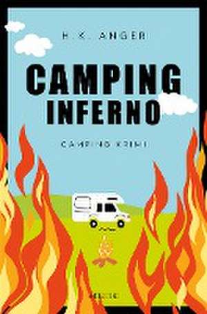 Camping-Inferno de H. K. Anger