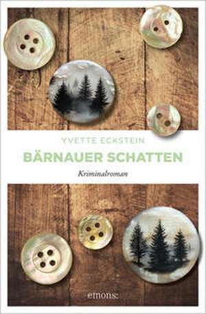 Bärnauer Schatten de Yvette Eckstein