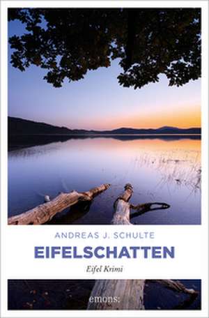 Eifelschatten de Andreas J. Schulte