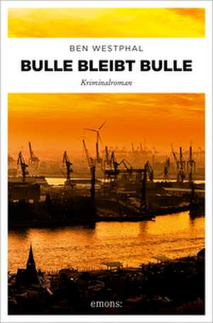 Bulle bleibt Bulle de Ben Westphal