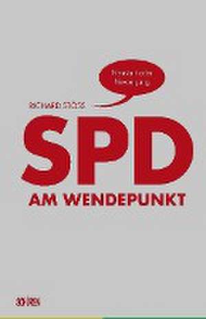 SPD am Wendepunkt de Richard Stöss