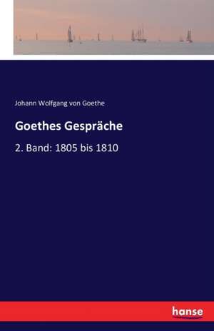 Goethes Gespräche de Johann Wolfgang von Goethe