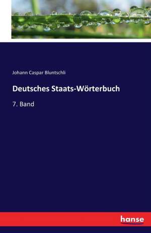 Deutsches Staats-Wörterbuch de Johann Caspar Bluntschli