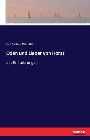 Oden und Lieder von Horaz de Carl August Boettiger