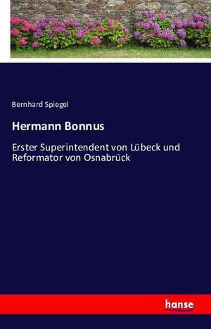 Hermann Bonnus de Bernhard Spiegel