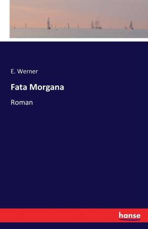 Fata Morgana de E. Werner